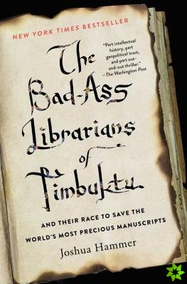Bad-Ass Librarians of Timbuktu