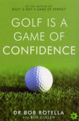 Golf is a Game of Confidence