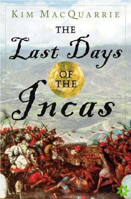 Last Days of the Incas