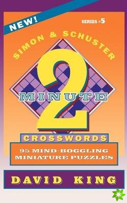Simon & Schuster Two-Minute Crosswords, Volume 5