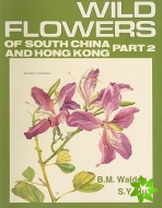 Wild Flowers of South China and Hong Kong