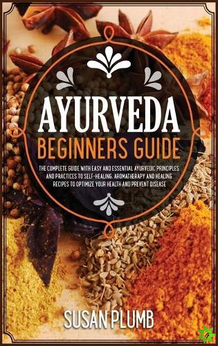 Ayurveda Healing Cookbook for Beginners