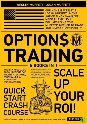 Options Trading QuickStart Course [5 Books in 1]