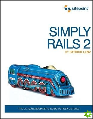 Simply Rails 2 2e
