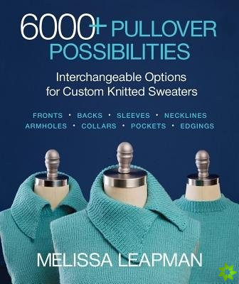 6000+ Pullover Possibilities