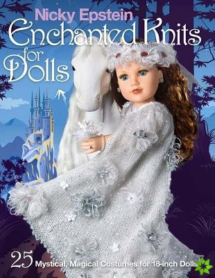 Nicky Epstein Enchanted Knits for Dolls