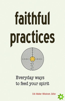 Faithful Practices