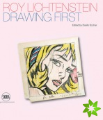 Roy Lichtenstein: Drawing First