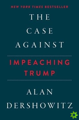 Case Against Impeaching Trump