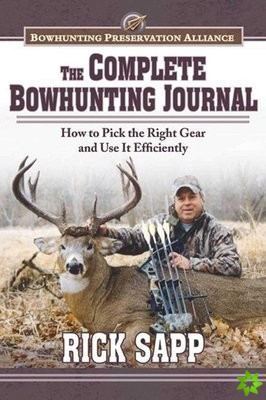Complete Bowhunting Journal
