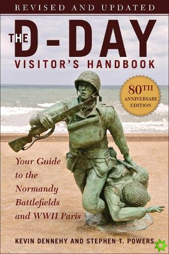 D-Day Visitor's Handbook, 80th Anniversary Edition