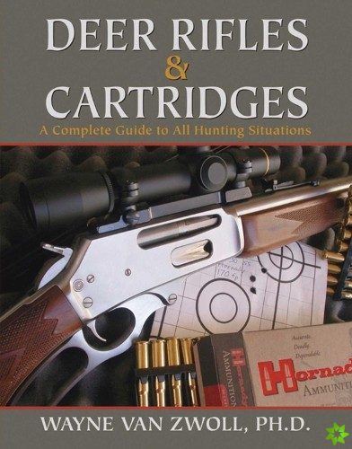 Deer Rifles and Cartridges