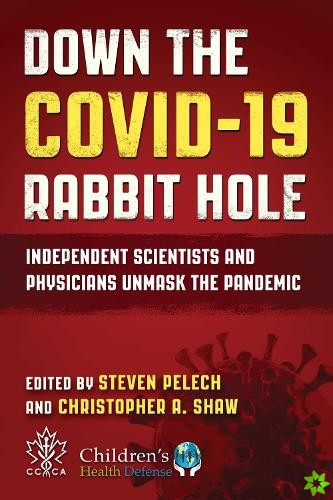 Down the COVID-19 Rabbit Hole