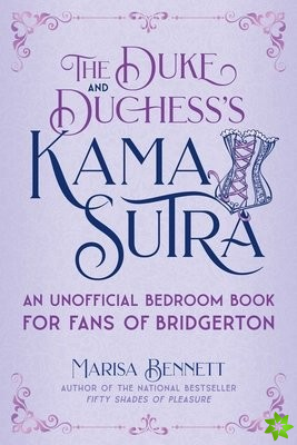 Duke and Duchess's Kama Sutra