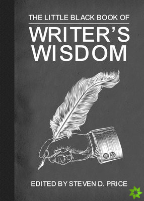Little Black Book of Writers' Wisdom
