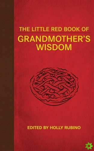 Little Red Book of Grandmother's Wisdom