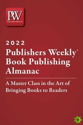 Publishers Weekly Book Publishing Almanac 2022