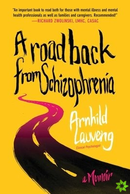 Road Back from Schizophrenia