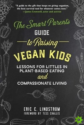 Smart Parent's Guide to Raising Vegan Kids
