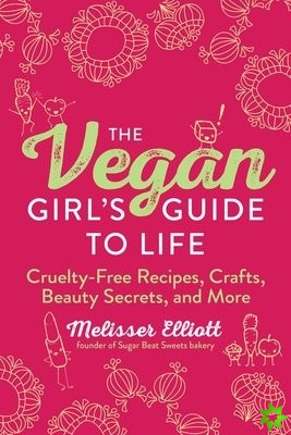 Vegan Girl's Guide to Life