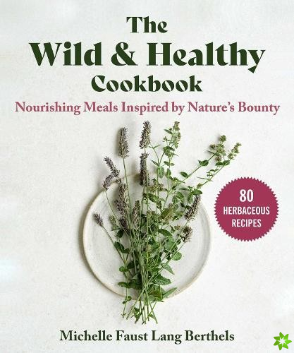 Wild & Healthy Cookbook