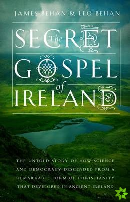 Secret Gospel of Ireland