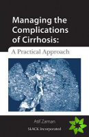Managing the Complications of Cirrhosis