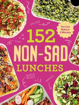 152 non-sad lunches you can make in 5 minutes