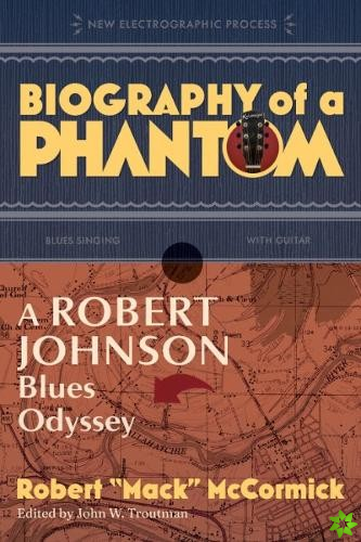Biography of a Phantom