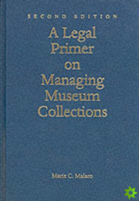 Legal Primer on Managing Museum Collections