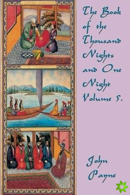 Book of the Thousand Nights and One Night Volume 5.
