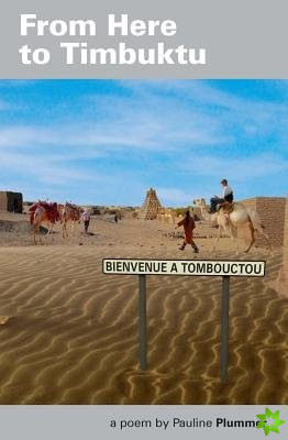 From Here to Timbuktu
