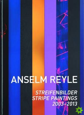 Anselm Reyle: Stripe Paintings