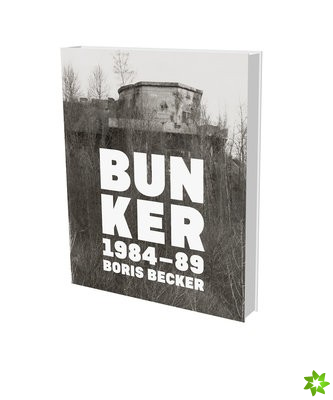 Boris Becker: Bunker 1984-1989