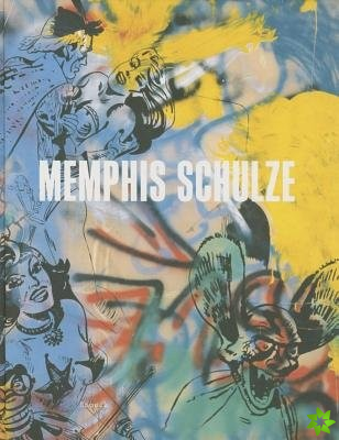 Memphis Schulze: Catalogue Raisonne