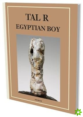 Tal R: Egyptian Boy
