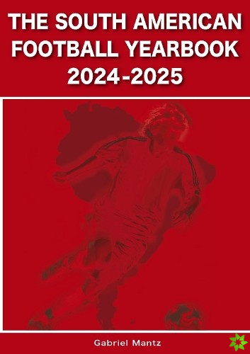 South American Football Yearbook 2024-2025