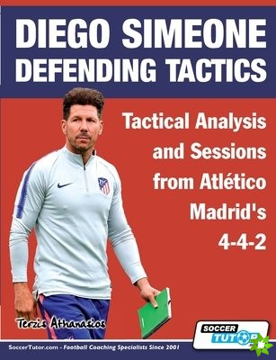 Diego Simeone Defending Tactics - Tactical Analysis and Sessions from Atletico Madrid's 4-4-2