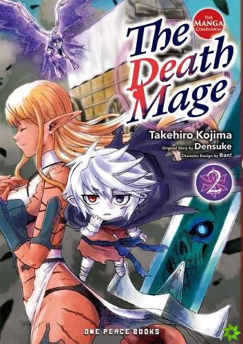 Death Mage Volume 2: The Manga Companion