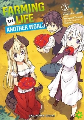 Farming Life In Another World Volume 3