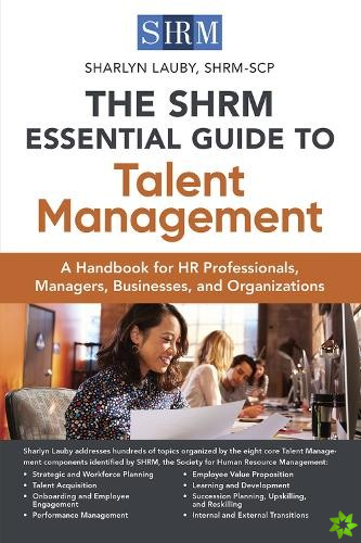 SHRM Essential Guide to Talent Management