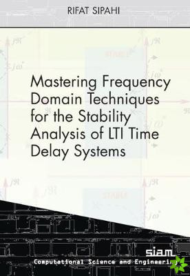 Mastering Frequency Domain Techniques for the Stability Analysis of LTI Time Delay Systems