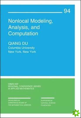 Nonlocal Modeling, Analysis, and Computation