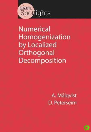 Numerical Homogenization by Localized Orthogonal Decomposition