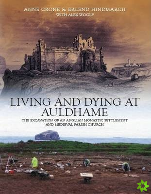 Living and Dying at Auldhame