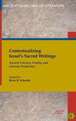 Contextualizing Israel's Sacred Writings