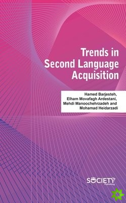 Trends in Second Language Acquisition