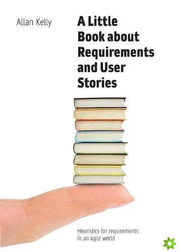 Little Book about Requirements and User Stories