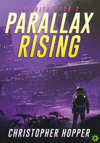 Parallax Rising (Infinita Book 2)
