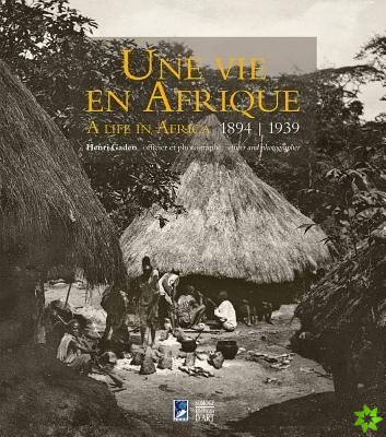 Life in Africa 1894-1939
